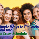 5 Simple Ways to Fit Social Media Into Your Crazy-Busy Schedule