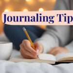 Easy Journaling Tips For You